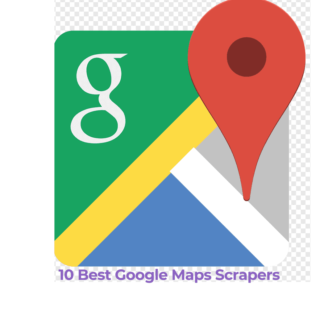 10 Best Google Maps Scrapers for Accurate Data Extraction