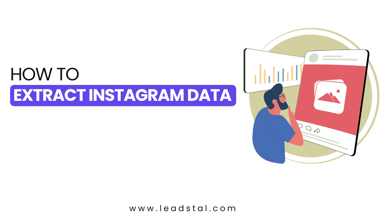 How to Extract Instagram Data Efficiently
