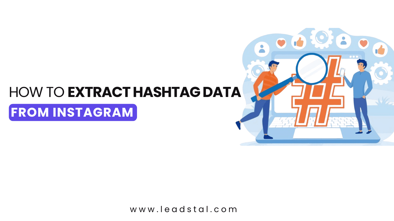 How to Extract Hashtag Data from Instagram?