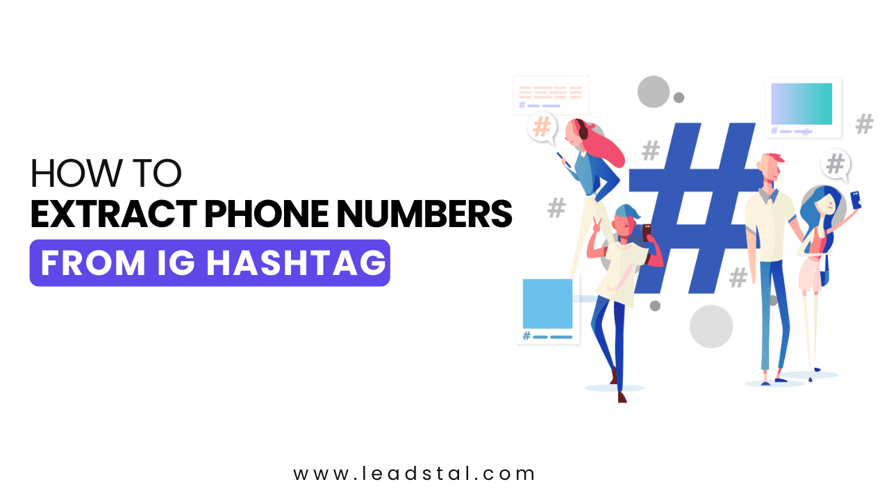 How to Extract Phone Numbers from Hashtag Posts on Instagram?
