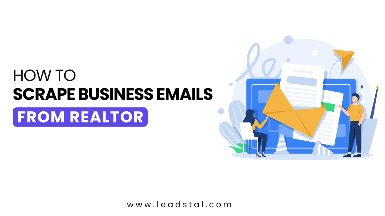How to Scrape Business Emails from Realtor