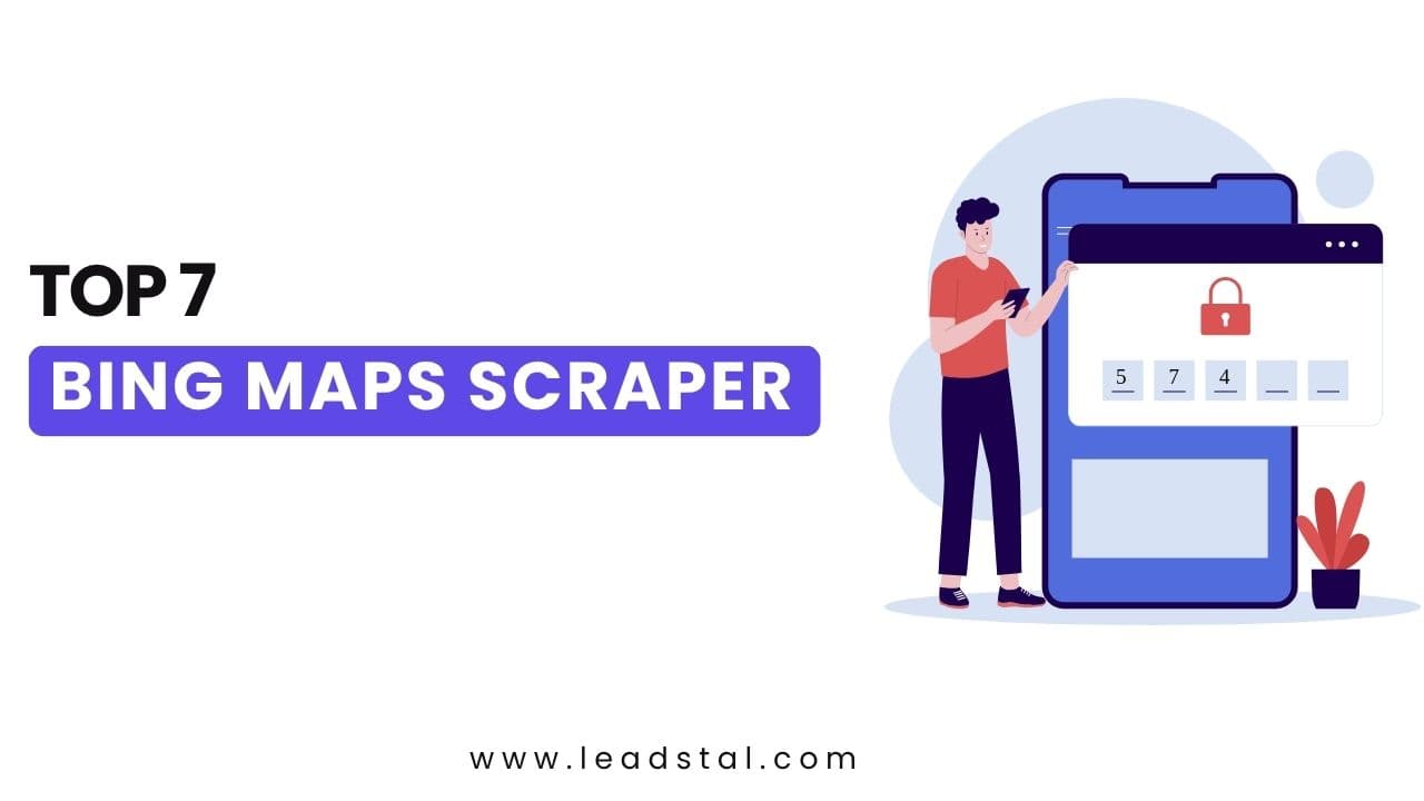 Top 7 Bing Maps Scraper Tools Compared