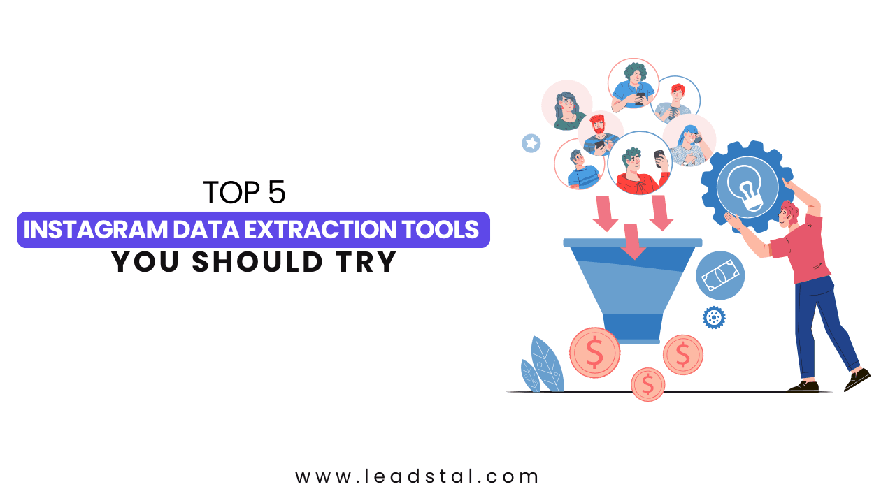 Top 5 Instagram Data Extraction Tools You Should Try